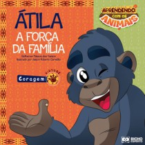 APRENDENDO COM OS ANIMAIS ATILA - Distribuidora 12 de Outubro