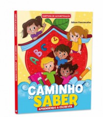 CARTILHA CAMINHO DO SABER APRENDENDO A ESCR - Distribuidora 12 de Outubro