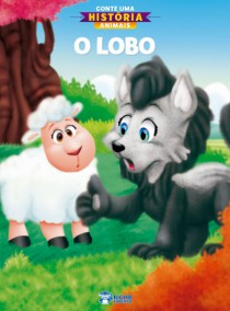 CONTE UMA HISTORIA ANIMAIS LOBO - Distribuidora 12 de Outubro