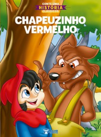 CONTE UMA HISTORIA CLASSICOS CHAPEUZINHO VERM - Distribuidora 12 de Outubro