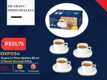 XICARA C/ PIRES C/ BORDA DOURADA OPAL - Distribuidora 12 de Outubro